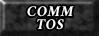 Comm TOS Button